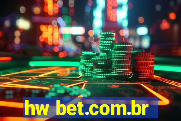 hw bet.com.br